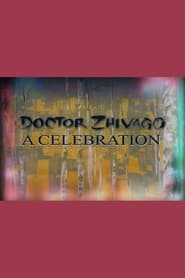 Doctor Zhivago: A Celebration 2010