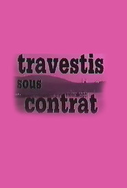 Travestis Sous Contrat