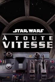 Voir Star Wars : À toute vitesse en streaming VF sur StreamizSeries.com | Serie streaming