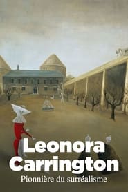 Leonora Carrington, pionnière du surréalisme streaming