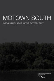 Motown South: Organized Labor in the Battery Belt