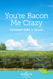 You're Bacon Me Crazy постер