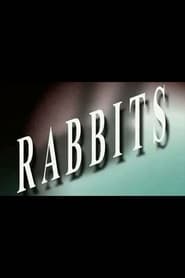 Rabbits