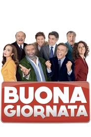 Full Cast of Buona giornata