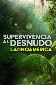 Supervivencia al Desnudo: Latinoamérica