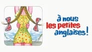 À nous les petites Anglaises !