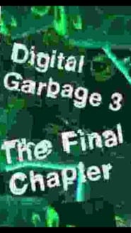 Digital Garbage 3 The Final Chapter