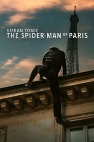 Poster Vjeran Tomic: The Spider-Man of Paris 2023