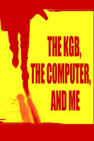 The KGB, the Computer and Me постер