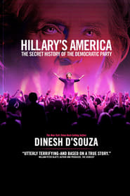 Hillary's America: The Secret History of the Democratic Party постер