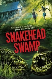 SnakeHead Swamp постер