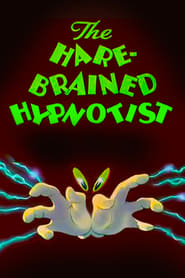 The Hare-Brained Hypnotist постер