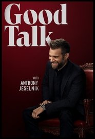 Good Talk With Anthony Jeselnik