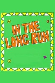 In the Long Run постер