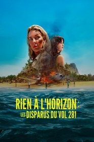 Rien à l'horizon : Les disparus du vol 281 (2023)