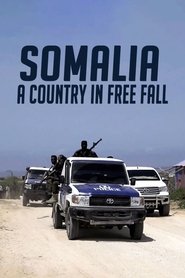 Somalia: A Country in Free Fall streaming