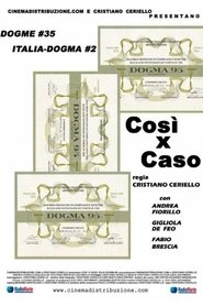 Così x Caso streaming