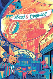 Poster Dead & Company: 2021-08-28 Hersheypark Stadium, Hershey, PA