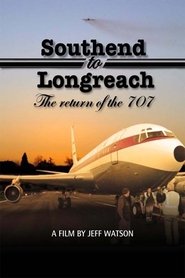 Poster Southend to Longreach: The Return of the 707 2007