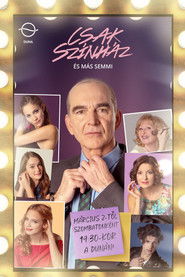 Csak színház és más semmi (2016)