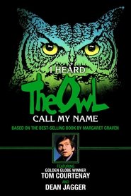 I Heard the Owl Call My Name en streaming