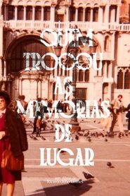 Quem trocou as memórias de lugar (2025)