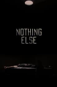 Nothing Else (2021)