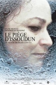 Le Piège d'Issoudun 2003 Assistir filme completo em Português