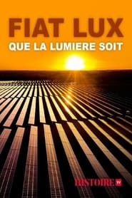 Fiat Lux, que la lumière soit 2021 مشاهدة وتحميل فيلم مترجم بجودة عالية
