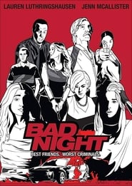 Voir Bad Night en streaming vf gratuit sur streamizseries.net site special Films streaming