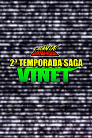 Colônia Contra-Ataca: 2ª Temporada - Saga Vinet streaming