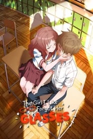 The Girl I Like Forgot Her Glasses poster