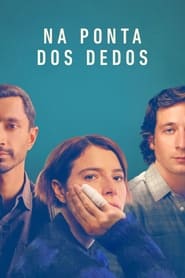 Assistir Na Ponta dos Dedos Online HD