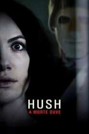 Hush – A Morte Ouve