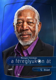 Morgan Freeman - A féreglyukon át 5. évad plakát