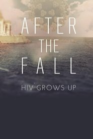 Poster After the Fall: HIV Grows Up 2012