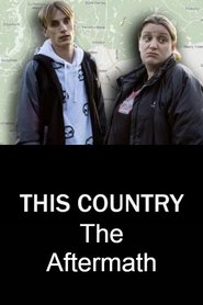 This Country - The Aftermath