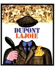 Dupont Lajoie film streaming