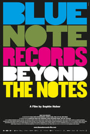 Blue Note Records: Beyond the Notes (2019)