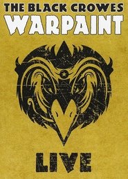 The Black Crowes - Warpaint Live 2008