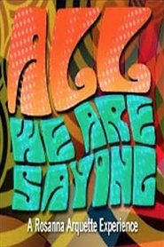 Poster All We Are Saying 2005