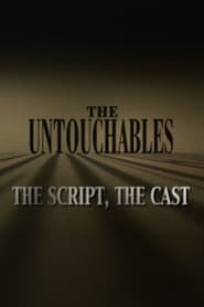 Poster The Untouchables: The Script, the Cast