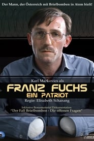 Franz FuchsEin Patriot