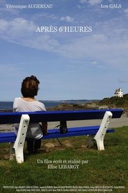 Après six heures (2018)