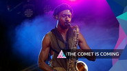 The Comet Is Coming