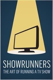 Showrunners: The Art of Running a TV Show постер