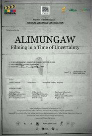 Alimungaw: Filming In A Time Of Uncertainty 2021 Бесплатан неограничен приступ
