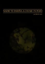 Nadie te enseña a cavar un pozo