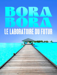 Bora Bora, le laboratoire du futur streaming