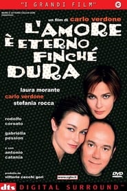 L’amore è eterno finché dura (2004)